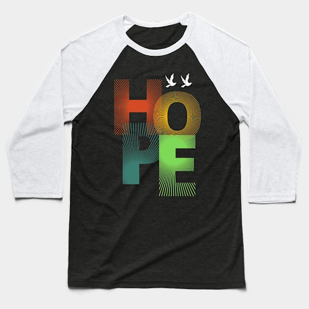 HOPE Baseball T-Shirt by Delta Zero Seven